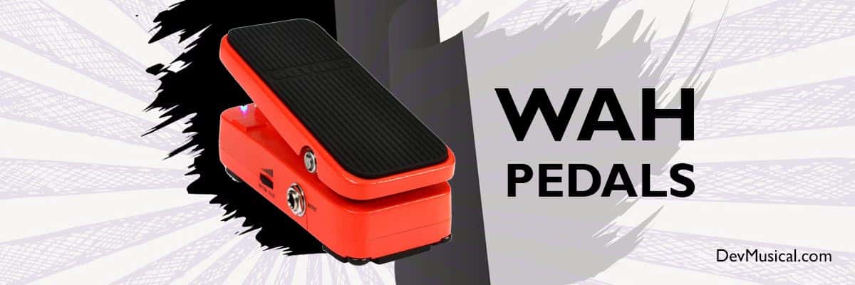 WAH PEDALS