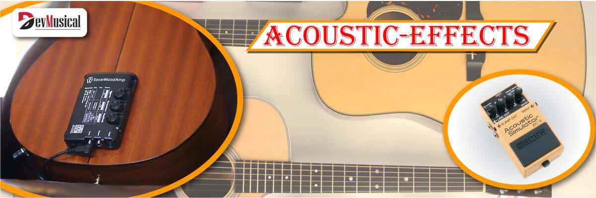 ACOUSTIC EFFECTS