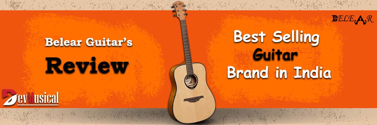 Belear Guitar Reviews: Why it is India’s best selling guitar?