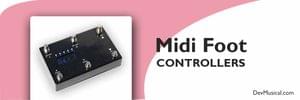 MIDI FOOT CONTROLLERS