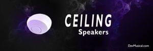 CEILING SPEAKERS